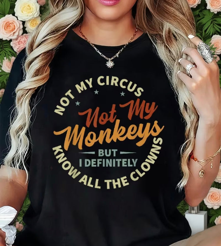 Women’s plus size not my circus, not my monkeys top